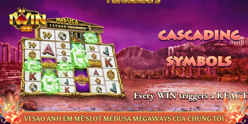 Vì Sao Anh Em Mê Slot Medusa Megaways Của Chúng Tôi