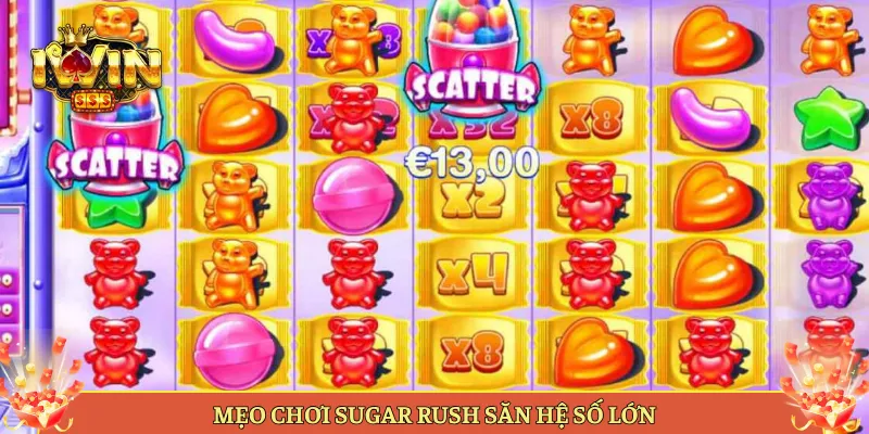 Mẹo Chơi Sugar Rush Săn Hệ Số Lớn