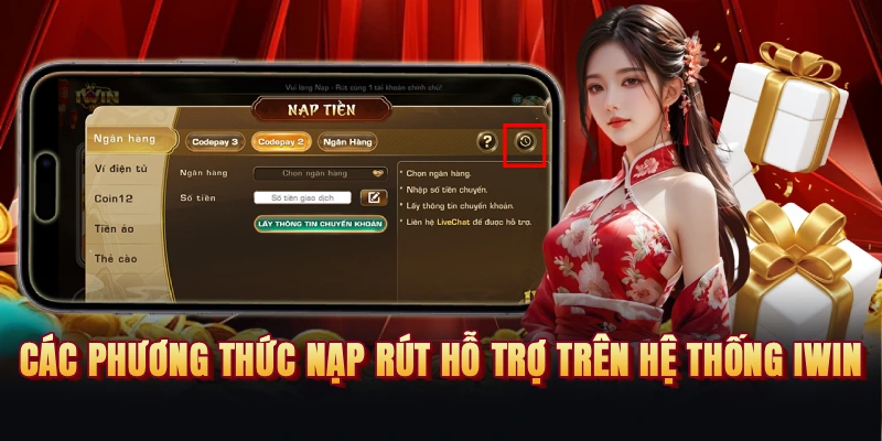 Các phương thức nạp rút hỗ trợ trên hệ thống IWIN