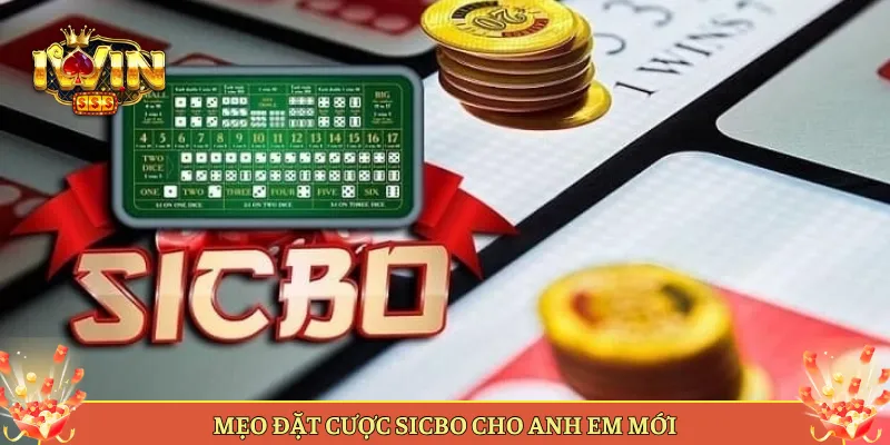 Mẹo Đặt Cược Sicbo Cho Anh Em Mới