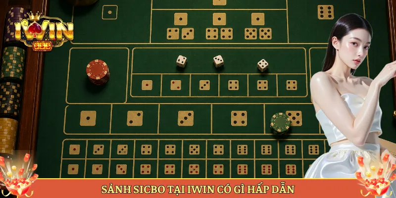 Sảnh Sicbo Tại Iwin Có Gì Hấp Dẫn