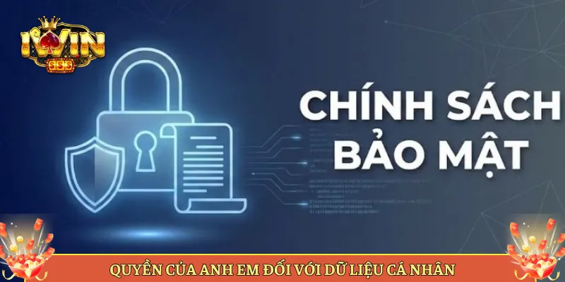 Quyền Của Anh Em Đối Với Dữ Liệu Cá Nhân