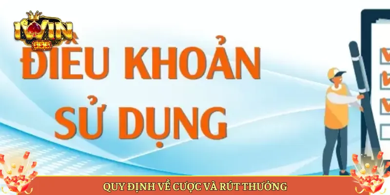 Quy Định Về Cược Và Rút Thưởng