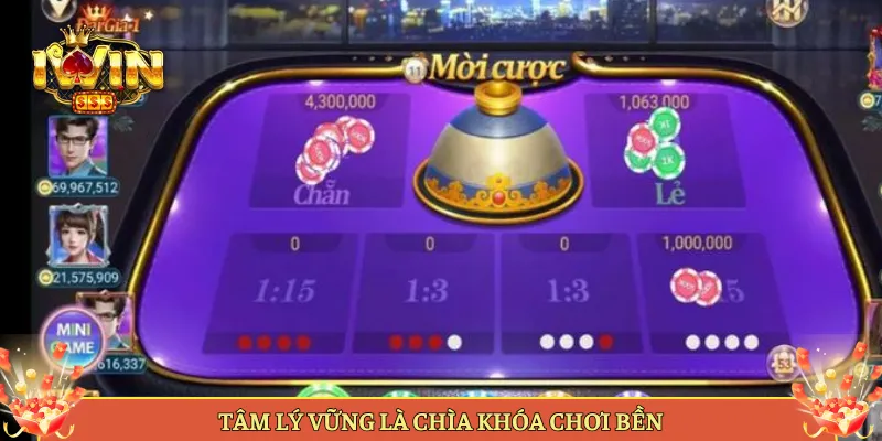 Tâm Lý Vững Là Chìa Khóa Chơi Bền