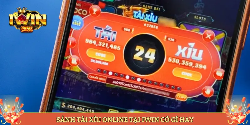 Sảnh Tài Xỉu Online Tại Iwin Có Gì Hay