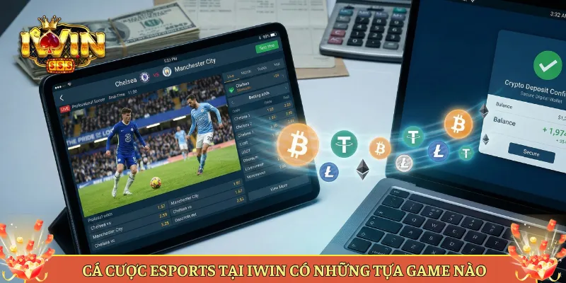Cá Cược eSports Tại Iwin Có Những Tựa Game Nào