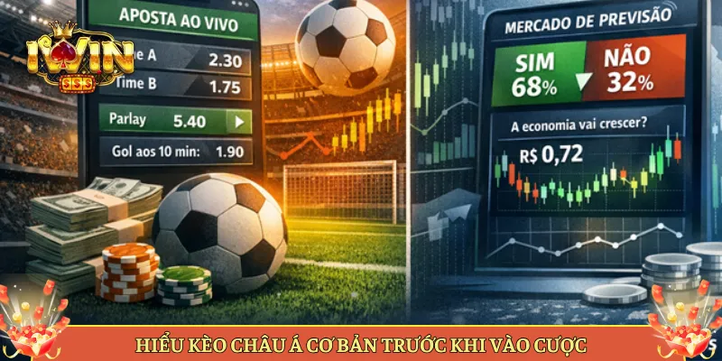 Hiểu Kèo Châu Á Cơ Bản Trước Khi Vào Cược