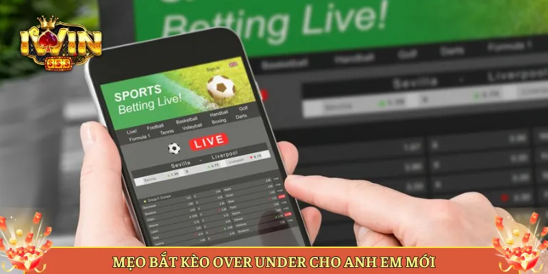 Mẹo Bắt Kèo Over Under Cho Anh Em Mới